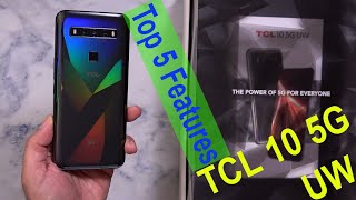 TCL 10 5G UW Ultra Wideband Top 5 Features Of The Budget Friendly UW Verizon 5G Nationwide Phone [upl. by Sander]