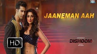 Jaaneman Aah Video Song Out  DISHOOM  Varun Dhawan amp Parineeti Chopra  Song Review [upl. by Derick]