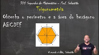 TRIGONOMETRIA  CIRCUNFERÊNCIA  Exercício 23  Na Figura o Hexágono Regular ABCDEF [upl. by Rolanda742]