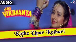 Jai Vikraanta  Kothe Upar Kothari Full Audio Song With Lyrics  Sanjay Dutt amp Zeba Bakhtiar [upl. by Keelia692]