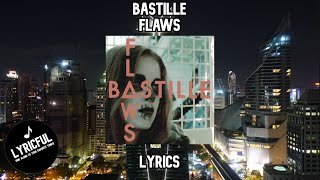 Bastille  Flaws  Lyrics [upl. by Skipp15]