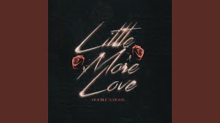 Little More Love [upl. by Marina]