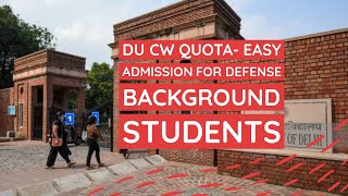 DU CW Quota Armed ForcesDefense Quota Seats DU Admissions 2022  CUCET [upl. by Upton654]