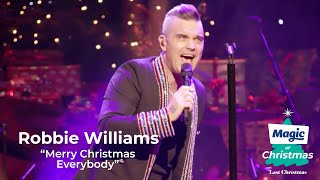 Robbie Williams  quotMerry Christmas Everybodyquot  Magic of Christmas 2019 [upl. by Hayes112]