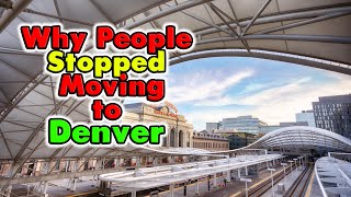 Why Everyone STOPPED Moving to Denver Colorado [upl. by Bensen62]