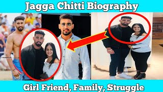 Jagga chitti Biography Life Story Family Struggle Wife and income etc [upl. by Ailey619]