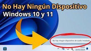 🔊Cómo SOLUCIONAR el ERROR quotNO HAY NINGÚN DISPOSITIVO DE AUDIO INSTALADOquot en Windows 1011 [upl. by Venu]