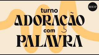 Turno de Adoração com a Palavra  160924 [upl. by Monahon]