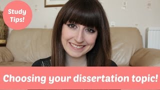 Choosing Your Dissertation Topic [upl. by Odawa]