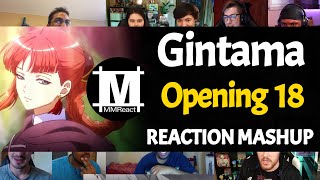 GINTAMA Opening 18  Reaction Mashup [upl. by Aihsia]