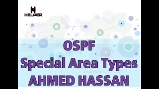 OSPF Special Area Types افضل شرح ل  Stub شرح  Totally stubby  NSSA  AHMED HASSAN [upl. by Eiramasil]