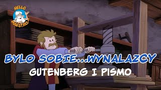 Byli sobie wynalazcy 6 Gutenberg i pismo [upl. by Rusticus]