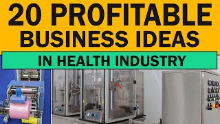 Top 20 Profitable Business Ideas in Health Industry  New Business Ideas 2024 [upl. by Berl]