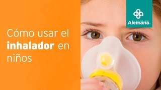 Cómo usar el inhalador en niños [upl. by Lyndel]