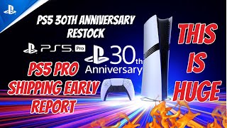 PS5 Pro Shipping Early Report PS5 30th Anniversary Restock Invite Only PS Club More PS5 Pro Games [upl. by Enilrahc]