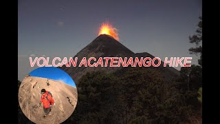 Acatenango Volcano Hike [upl. by Gerek499]