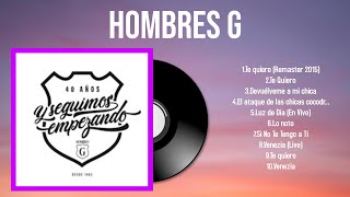 Greatest Hits Hombres G álbum completo 2024  Mejores artistas para escuchar 2024 [upl. by Marou]