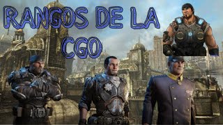 RANGOS DE LA CGOGears of war [upl. by Ahsieni804]