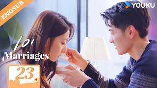 【ENG SUB】101 Marriages💞 EP23  Jin Ze  Chen Shujun  Feng Chuxuan  Liu Dexi  Bai Kairui  YOUKU [upl. by Nethsa]