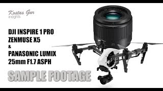 DJI Inspire 1 pro  Zenmuse X5  Panasonic Lumix 25mm F17 ASPH  Sample Footage 4K [upl. by Tannen804]