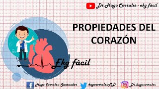 PROPIEDADES DEL CORAZÓN  EKG  ECG FÁCIL [upl. by Varuag]