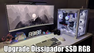 Upgrade Setup  Dissipador SSDRGB  Tutorial de Instalação [upl. by Adnovoj]