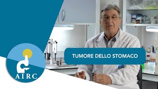 Tumore dello stomaco sintomi prevenzione cause diagnosi  AIRC [upl. by Mannos]