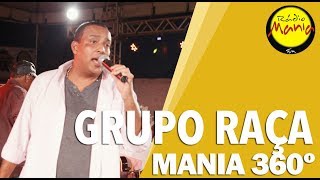 🔴 Radio Mania  Mania 360º  Grupo Raça  Seja Mais Você  Te Amo [upl. by Noletta583]