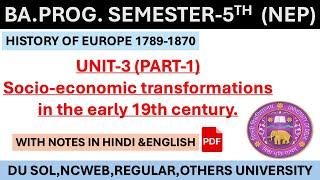 unit3 part1 Socioeconomic transformation in the early 19th centuryba5thsem historyofeurope du [upl. by Ahsiemak]