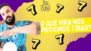 O QUE VIRA NOS PRÓXIMOS 7 DIAS [upl. by Daren873]