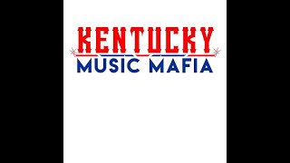 Kentucky Music Mafia  Down Home [upl. by Seidel785]