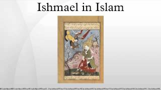 Ishmael in Islam [upl. by Retse]