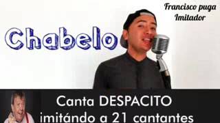 Imitador canta Despacito con 21 voces [upl. by Bartram]