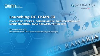 Launching DCFKMNJR Diagnosis Cedera Formularium dan Kompendium Medis Nasional Jasa Raharja [upl. by Erual711]