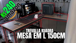 MESA EM L DA TREVALLA KUADRA 150CM QUE PAGUEI APENAS R240 I REVIEW [upl. by Onaireves]