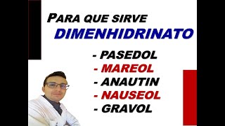 DIMENHIDRINATO PARA QUE SIRVE DIMENHIDRINATO ANAUTIN MAREOL PASEDOL GRAVOL Youtube [upl. by Otsirave184]