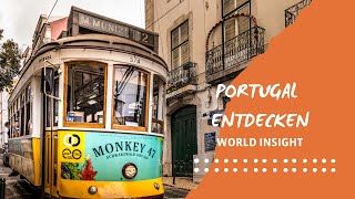 PORTUGAL ENTDECKEN MIT  WORLD INSIGHT [upl. by Sewell957]