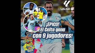 ¡ÉPICO Celta gana con 9 jugadores 💪⚽ [upl. by Onfroi]