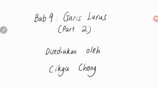 Bab 9  part 2 Matematik Tingkatan 3 Garis Lurus [upl. by Leotie]