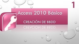 Curso Access Básico 2010 Creación de BBDD Vídeo 1mp4 [upl. by Eceirehs]