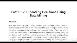 Fast HEVC Encoding Decisions Using Data Mining [upl. by Novit]