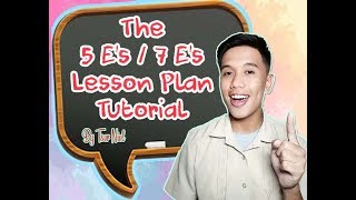 K to 12 Lesson Plan Tutorial 5 Es  7 Es Lesson Plan Format [upl. by Venu982]