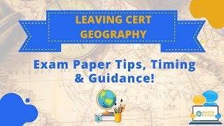 Geography Tips amp Advice  Leaving Cert 2021 Geography Paper [upl. by Anisah]