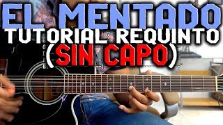 Tutorial  El mentado  Ariel Camacho  Requinto sin capo  TABS [upl. by Nauqes]