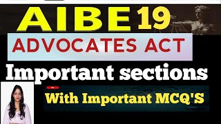 Aibe 19 Repeated MCQS and important sections of Advocates Act 1961 Must Watch [upl. by Elleoj223]