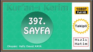 Kuranı Kerim 397Sayfa 3️⃣9️⃣7️⃣ Okuyan Hafız Davut Kaya [upl. by Haerb682]