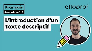 L’introduction d’un texte descriptif  Français  Alloprof [upl. by Astred]