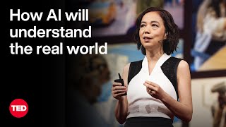 With Spatial Intelligence AI Will Understand the Real World  FeiFei Li  TED [upl. by Yllus]