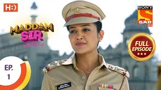 Maddam Sir  Ep 1  Full Episode  24th February 2020 [upl. by Ilyak242]