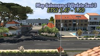 Map Gabungan v7 Update Sesi 3 Full DLC  ALL DLC Map  ETS2 147  150 [upl. by Ayrb420]